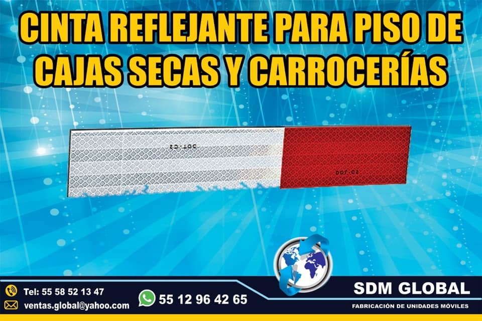 <span style="font-weight: bold;">Venta de Cintas reflejantes para cajas y carrocerias remolques en SDM Global Mexico </span><br>